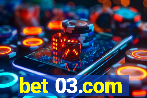 bet 03.com